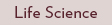 Life Science